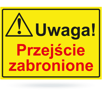 Tab: Uwaga! przejście wzbronione 25x35cm BTO-28