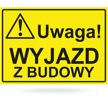 Tab: Uwaga! wyjazd z budowy BTO-35 25x35cm